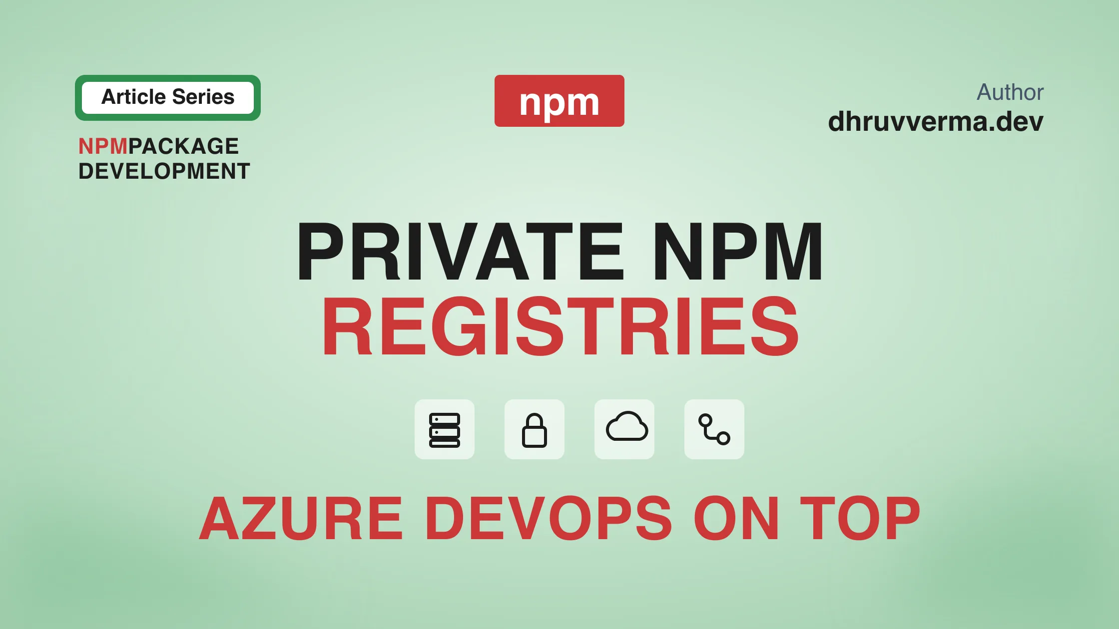 Private npm Registries in Production: Azure DevOps on Top
