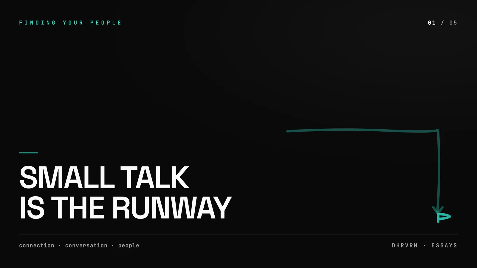 Small Talk Is the Runway