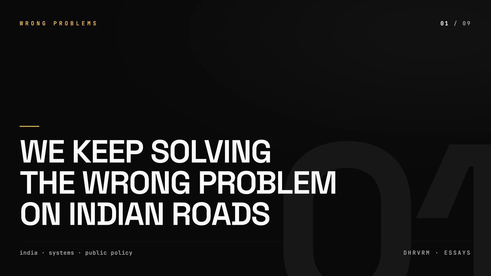 we keep solving the wrong problem on indian roads